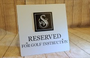 Sonoma-Reserved-for-golf-instruction-Sign