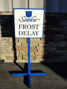 Frost Delay Sign