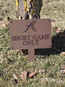 Short Game Only Sign -Anthem